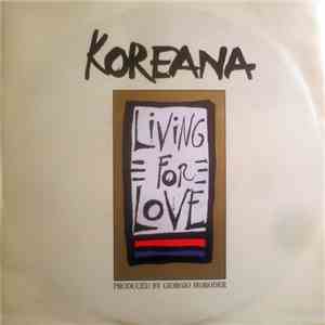 Koreana - Living For Love