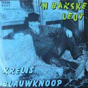 Krelis Blauwknoop - 'N Bakske Leut