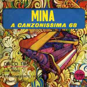 Mina  - Due Note / Stringimi Forte I Polsi / Sabato Notte