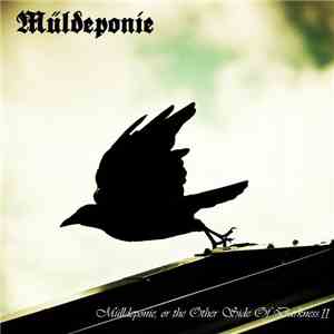 Müldeponie - Mülldeponie, Or The Other Side Of Darkness II