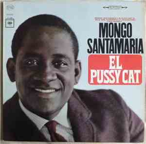 Mongo Santamaria - El Pussy Cat