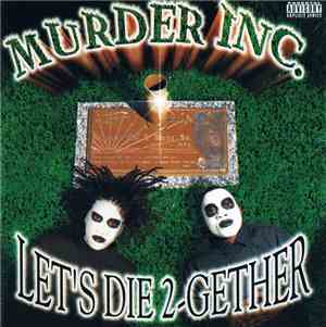 Murder Inc.  - Let's Die Together