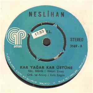 Neslihan 2 - Kar Yağar Kar üstüne