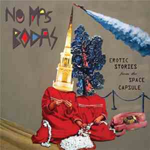 No Mas Bodas - Erotic Stories From The Space Capsule