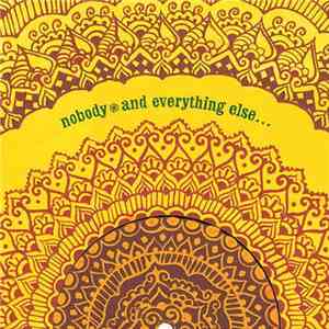 Nobody - And Everything Else...