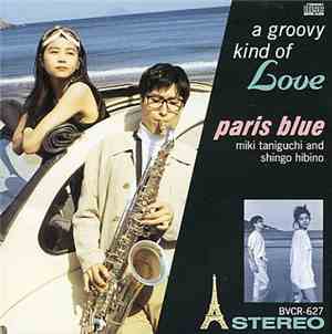 Paris Blue - A Groovy Kind Of Love