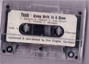 Peach  - Giving Birth To A Stone
