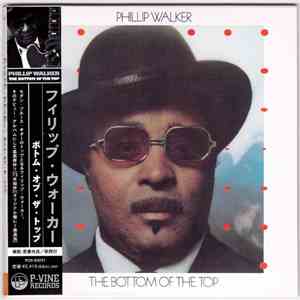 Phillip Walker - The Bottom Of The Top