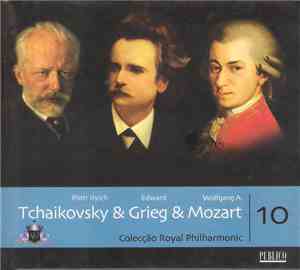 Pyotr Ilyich Tchaikovsky, Edvard Grieg, Wolfgang Amadeus Mozart, The Royal  ...