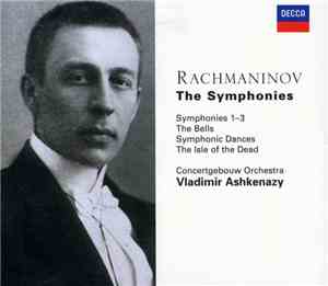 Rachmaninov, Vladimir Ashkenazy, Concertgebouw Orchestra - The Symphonies