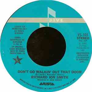 Richard Jon Smith - Don't Go Walkin' Out That Door