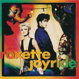 Roxette - Joyride