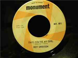 Roy Orbison - (Say) You're My Girl / Sleepy Hollow
