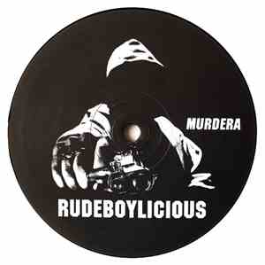 Rudeboylicious - Murdera / 2Bad