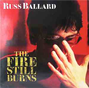 Russ Ballard - The Fire Still Burns