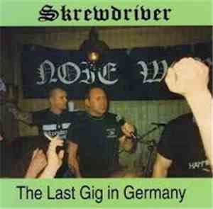 Skrewdriver - The Last Gig In Germany