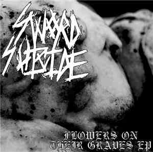 Sword Suicide - Flowers On Their Graves EP
