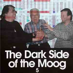 The Dark Side Of The Moog - The Dark Side Of The Moog 5