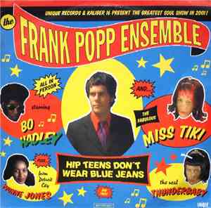 The Frank Popp Ensemble - Hip Teens Don't Wear Blue Jeans