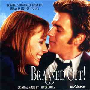The Grimethorpe Colliery Band - Brassed Off! (Original Soundtrack From The  ...
