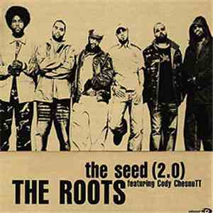 The Roots Featuring Cody ChesnuTT - The Seed (2.0)