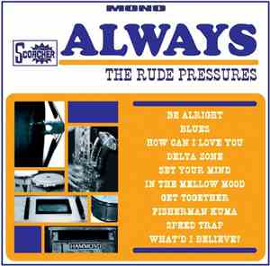 The Rude Pressures - Always