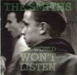 The Smiths - The World Won't Listen