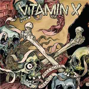 Vitamin X - Full Scale Assault