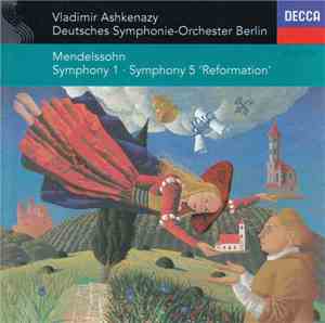 Vladimir Ashkenazy, Deutsches Symphonie-Orchester Berlin, Mendelssohn - Sym ...