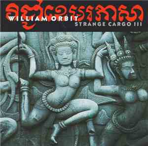 William Orbit - Strange Cargo III