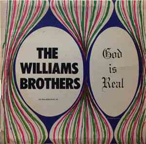 Williams Brothers of Philadelphia, PA - God is Real