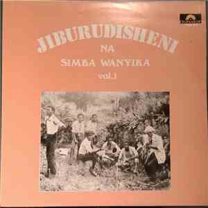 Wilson Peter Na A.J.B. Simba Wanyika - Jiburudisheni Na Simba Wanyika Vol.  ...