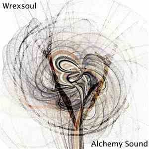 Wrexsoul - Alchemy Sound