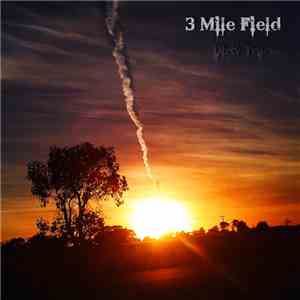 3 Mile Field - Dirty Tracks
