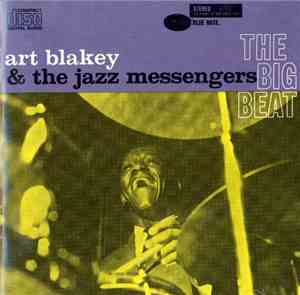 Art Blakey & The Jazz Messengers - The Big Beat
