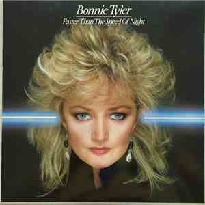 Bonnie Tyler - Faster Than The Speed Of Night