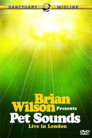 Brian Wilson - Brian Wilson Presents Pet Sounds Live In London