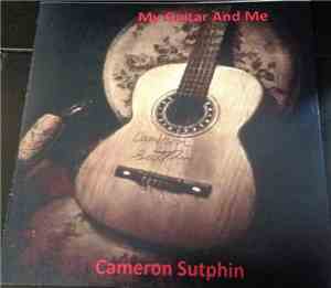 Cameron Sutphin - My Guitar And Me