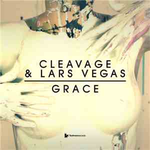 Cleavage  & Lars Vegas - Grace