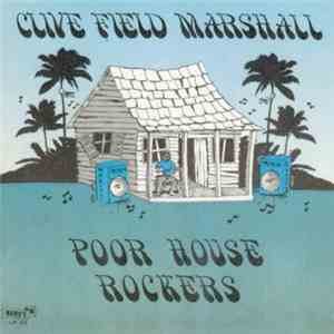 Clive Field Marshall - Poor House Rockers