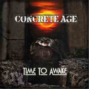 Concrete Age - Time To Awake