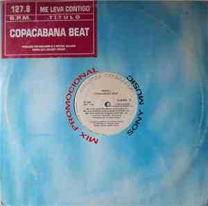 Copacabana Beat - Remix 1 - Me Leva Contigo / Olho No Olho