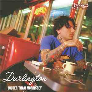 Darlington - Louder Than Morrissey
