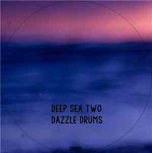 Dazzle Drums - Deep Sea Two