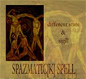 Different State & Sigill - Spazmatic[k] Spell