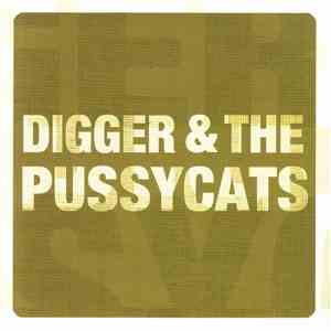 Digger & The Pussycats - Real Hard Time