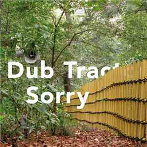 Dub Tractor - Sorry