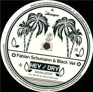 Fabian Schumann & Black Vel - Hey / Dry