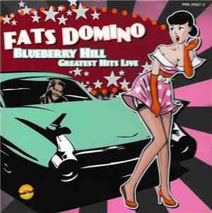 Fats Domino - Blueberry Hill - Greatest Hits Live