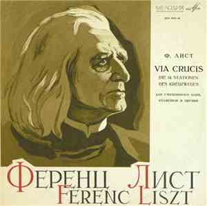 Ferenc Liszt - Soloists,  State Academic Russian Choir Of The USSR , Conduc ...